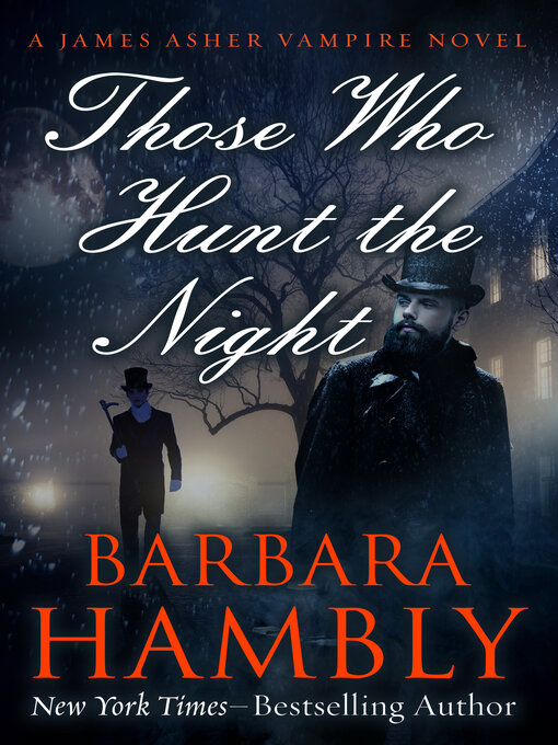 Title details for Those Who Hunt the Night by Barbara Hambly - Available